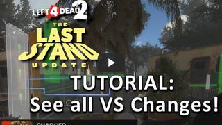 Tutorial: See all the Versus Changes in L4D2 Last Stand Update!