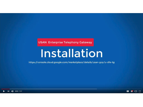 Installing the USAN Dialogflow Enterprise Telephony Gateway