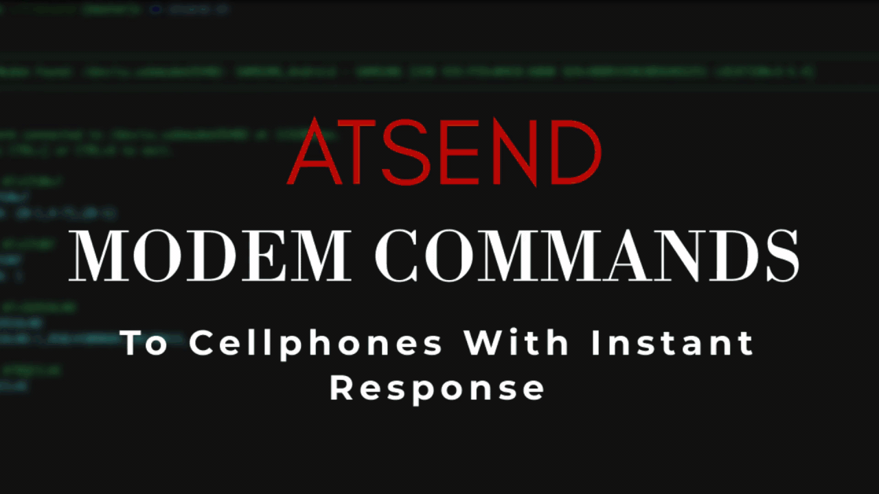 ATSEND - Modem Commands To Cellphones With Instant Response