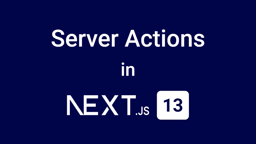 Learn Next.js Server Actions and Mutations with Examples