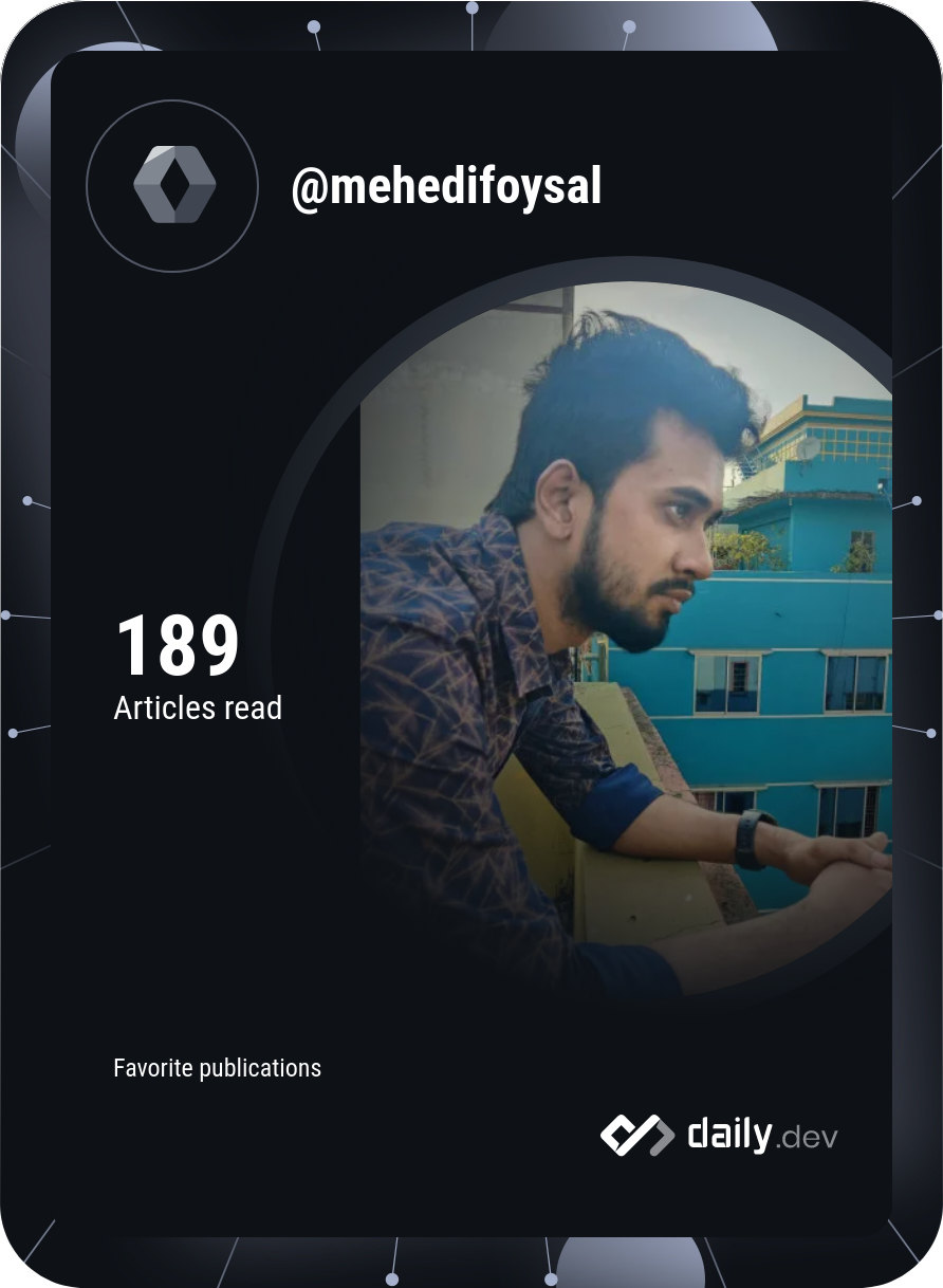 Mehedi Foysal's Dev Card