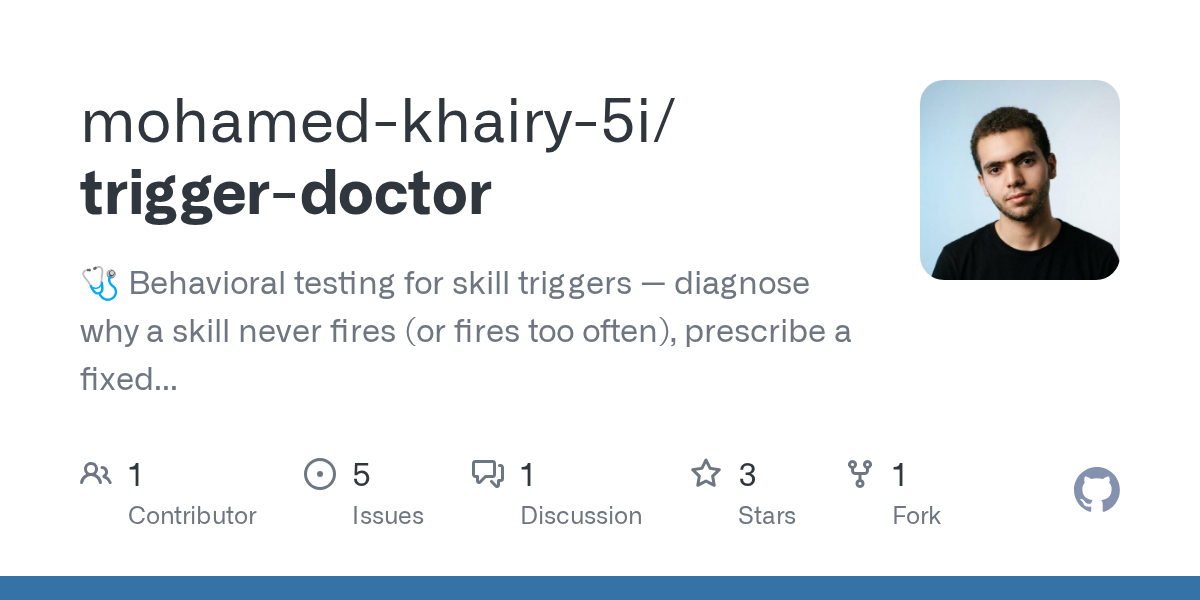 trigger-doctor — behavioral testing for AI agent skill triggers