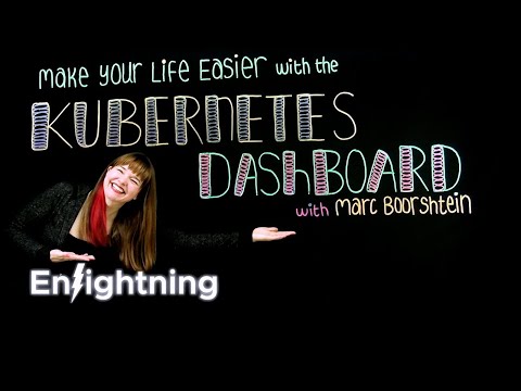 Make Your Life Easier with the Kubernetes Dashboard