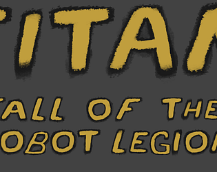 Titan: Fall of the Robot Legion