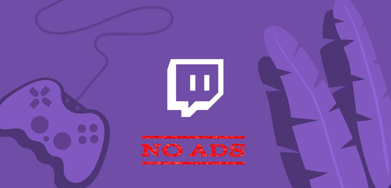 Twitch No Ads