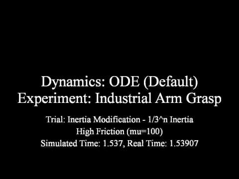 ODE (Default) - Industrial Arm Grasp - 1/3^n Inertia - High Friction