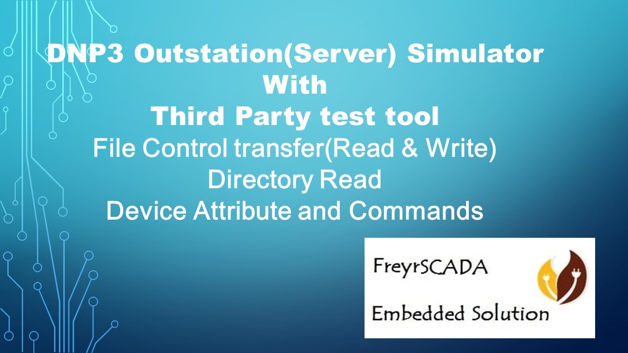 DNP3 Outstation(Server) Simulator with Third Party test tool File transfer, Directory Read,Device Attribute