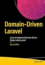 Domain-Driven Laravel: Learn to Implement Domain-Driven Design Using Laravel