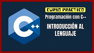 Curso C++ Introducción al lenguaje - 2025