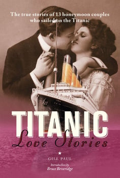 titanic-love-stories-the-true-stories-of-13-honeymoon-couples-wh-1614534-1