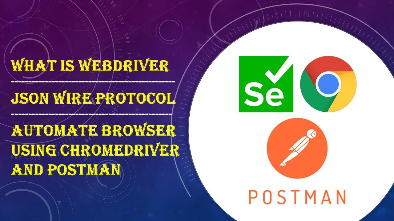 How to automate browser via ChromeDriver and Postman