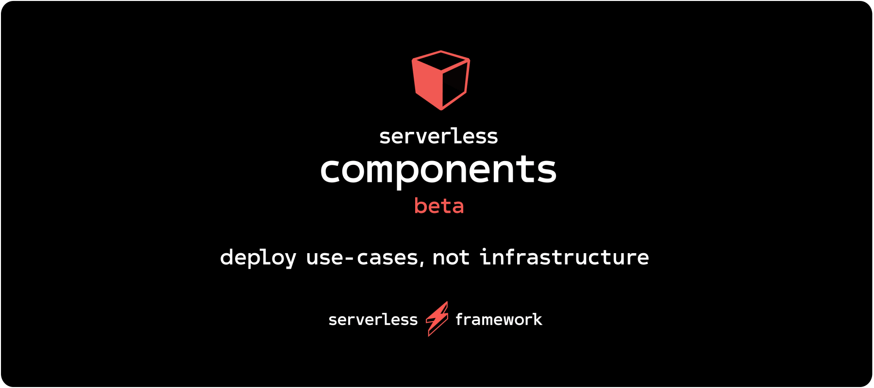 Serverless Components