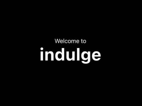 Indulge Video Demo