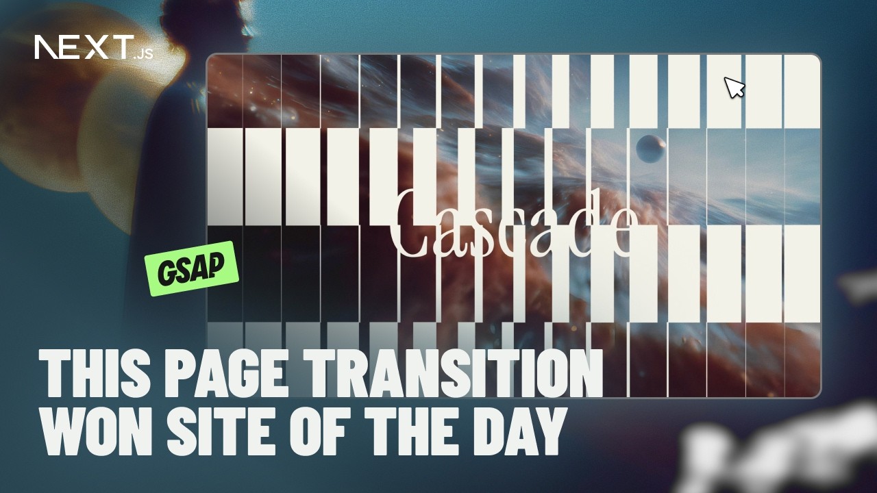 I Let GSAP Eat My Next JS Page Transitions Again (The Awwwards SOTD One)