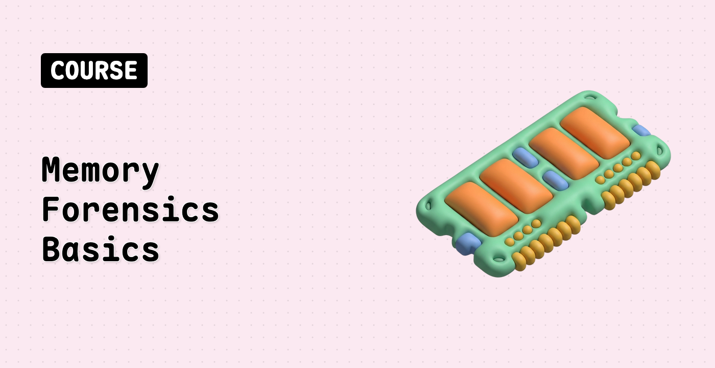 Memory Forensics Basics