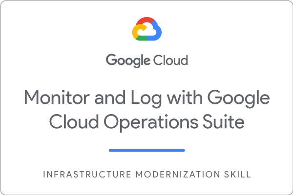 GSP338 —— Monitor and Log with Google Cloud Operations Suite