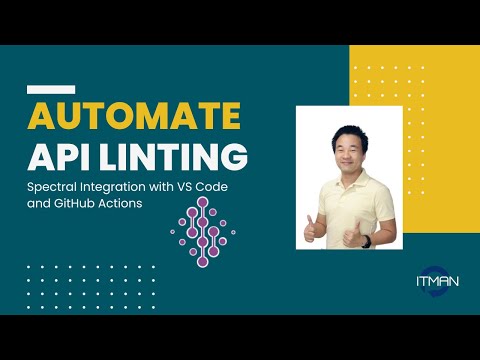 ITMan - Automate API Linting: Spectral Integration with VS Code and GitHub Actions