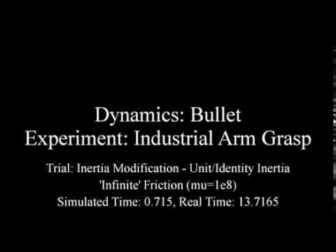 Bullet - Industrial Arm Grasp - Unit Inertia - 'Infinite' Friction