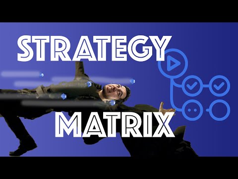 Strategy Matrix Walkthrough