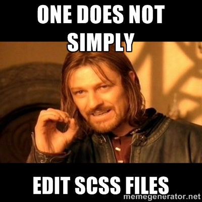 One does not simply edit SCSS files