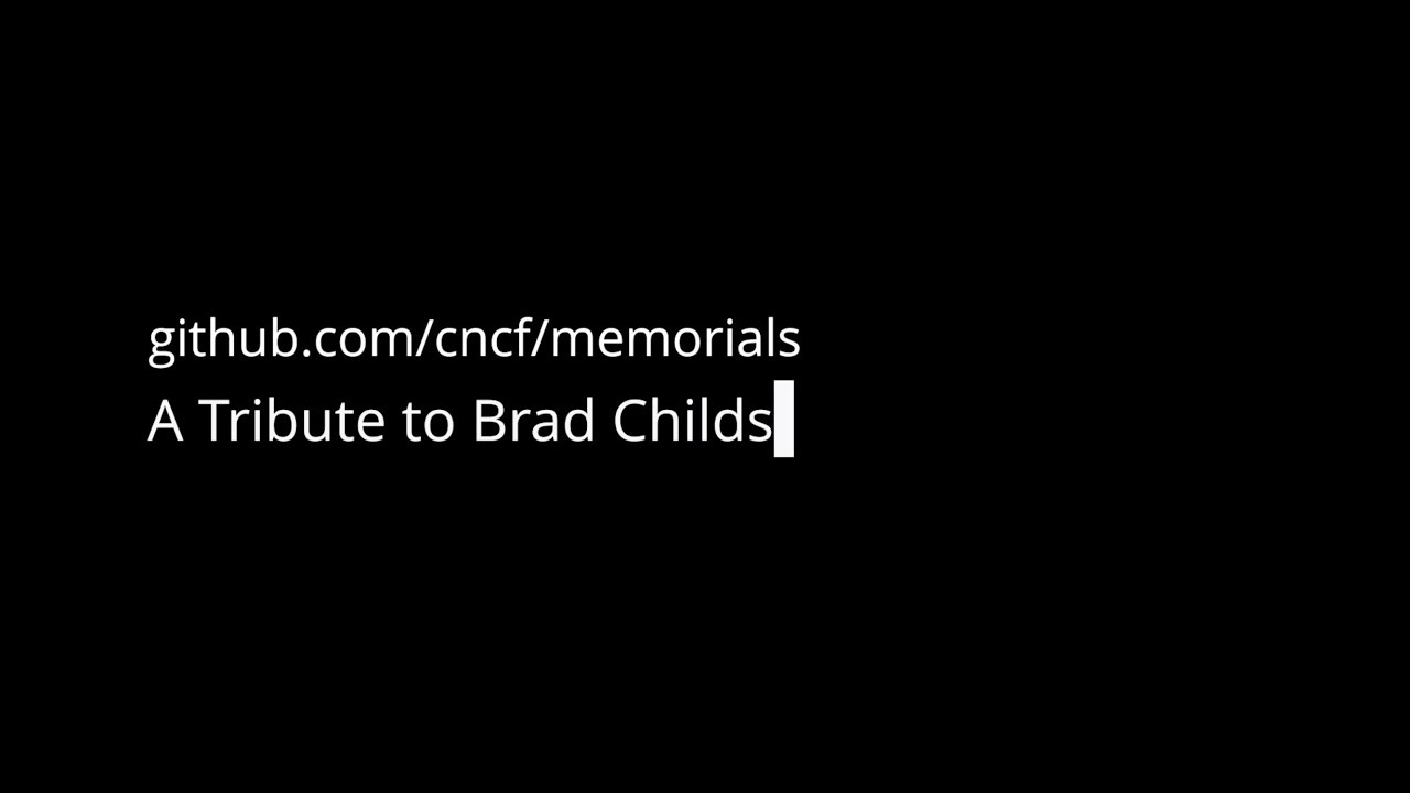CNCF Memorial Video for Bradley Childs
