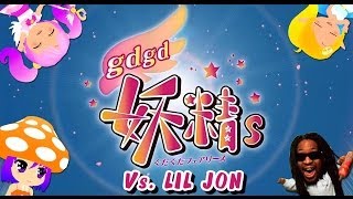 gdgd Low ?gdgd Fairies x Lil Jon?