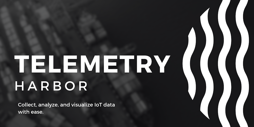 Telemetry Harbor