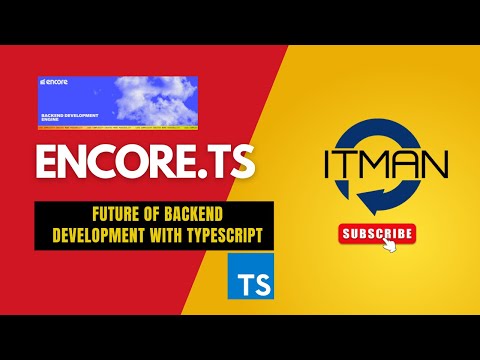 IT Man - Introducing Encore.ts: The Future of Backend Development with TypeScript