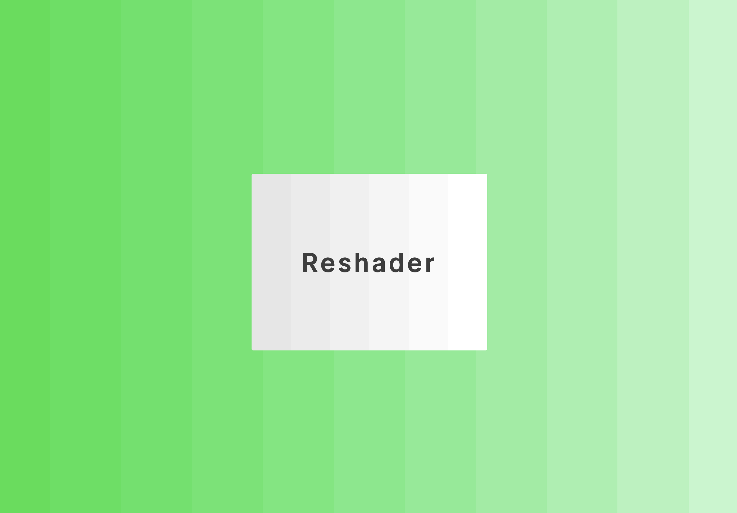 Reshader