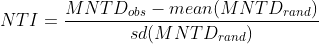 NTI = \frac{MNTD_{obs} - mean(MNTD_{rand})}{sd(MNTD_{rand})}