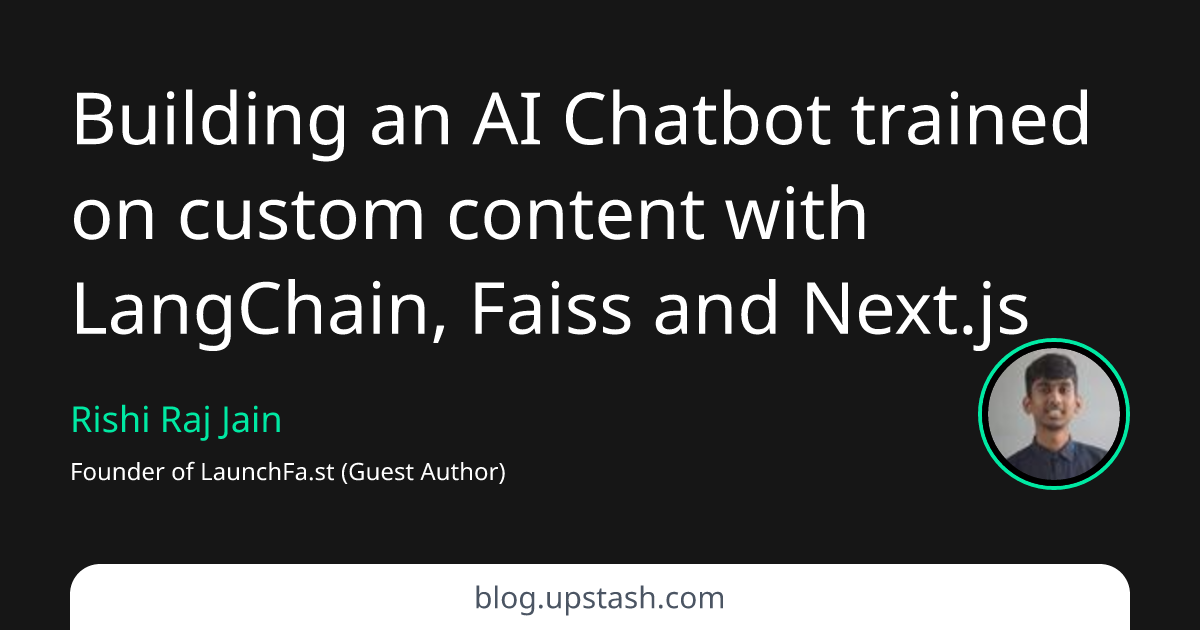 Custom Content AI Chatbot built with LangChain, Upstash and Next.js