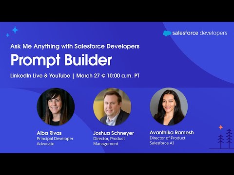  Prompt Builder: Ask Me Anything with Salesforce Developers