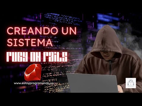 ¿Cómo HACER un sistema en Ruby on Rails 7? 🔥🔥 - 2023 