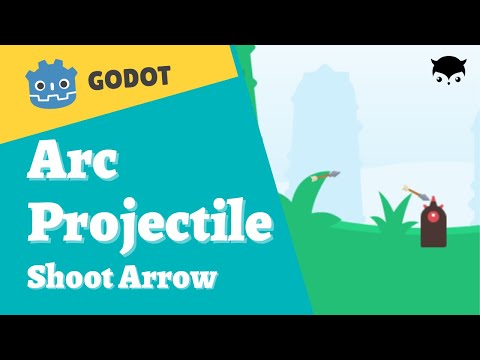 Godot Arc Projectile