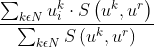 \frac{\sum_{k\epsilon N}u_{i}^{k} \cdot S\left ( u^{k},u^{r}\right )}{\sum_{k\epsilon N}S\left ( u^{k},u^{r}\right )}