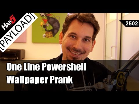 One Line PowerShell Wallpaper Prank - Hak5 2502