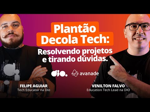 Plantão Decola Tech Day: Resolvendo Projetos e Tirando Dúvidas
