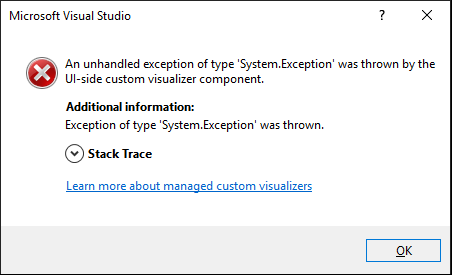 An unhandled exception of type 'System.Exception' was thrown by the UI-side custom visualizer component.