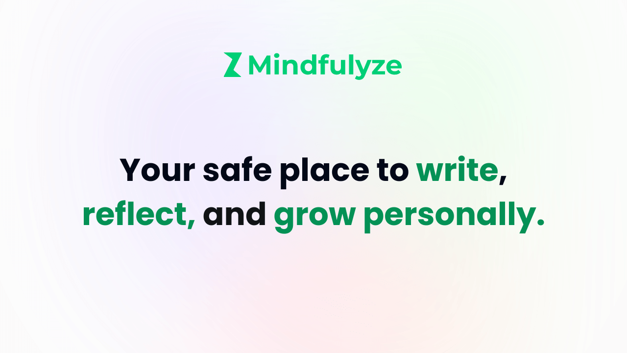 Mindfulyze - Record moments from your day, free your thoughts and emotions in a safe way.