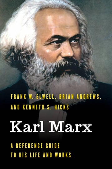 karl-marx-a-reference-guide-to-his-life-and-works-book-1