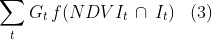  \begin{align*} \sum_t G_t \, f(NDVI_t \, \cap \, I_t) && \text{(3)} \end{align*} 