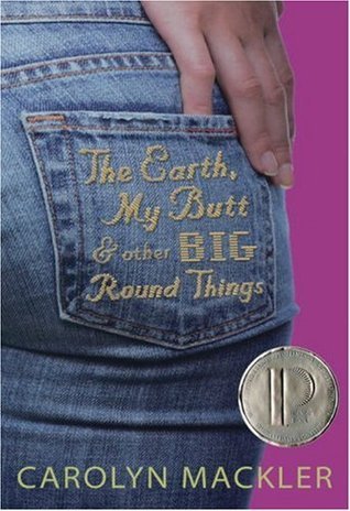 ebook download The Earth, My Butt, and Other Big Round Things (Virginia Shreves, #1)