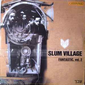 Slum Village "Fantastic, Vol.2"