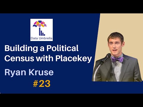 Ryan Kruse: Building a Political Census with Placekey