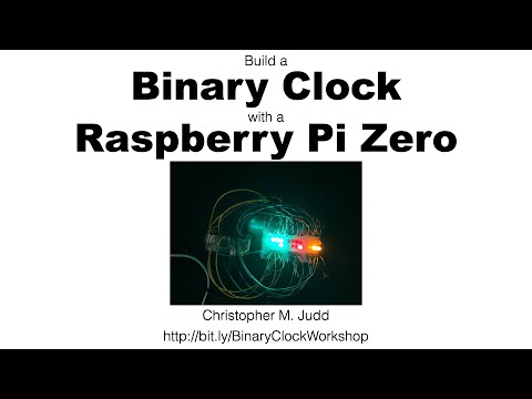 Build a Binary Clock with a Raspberry Pi Zero Workshop Video