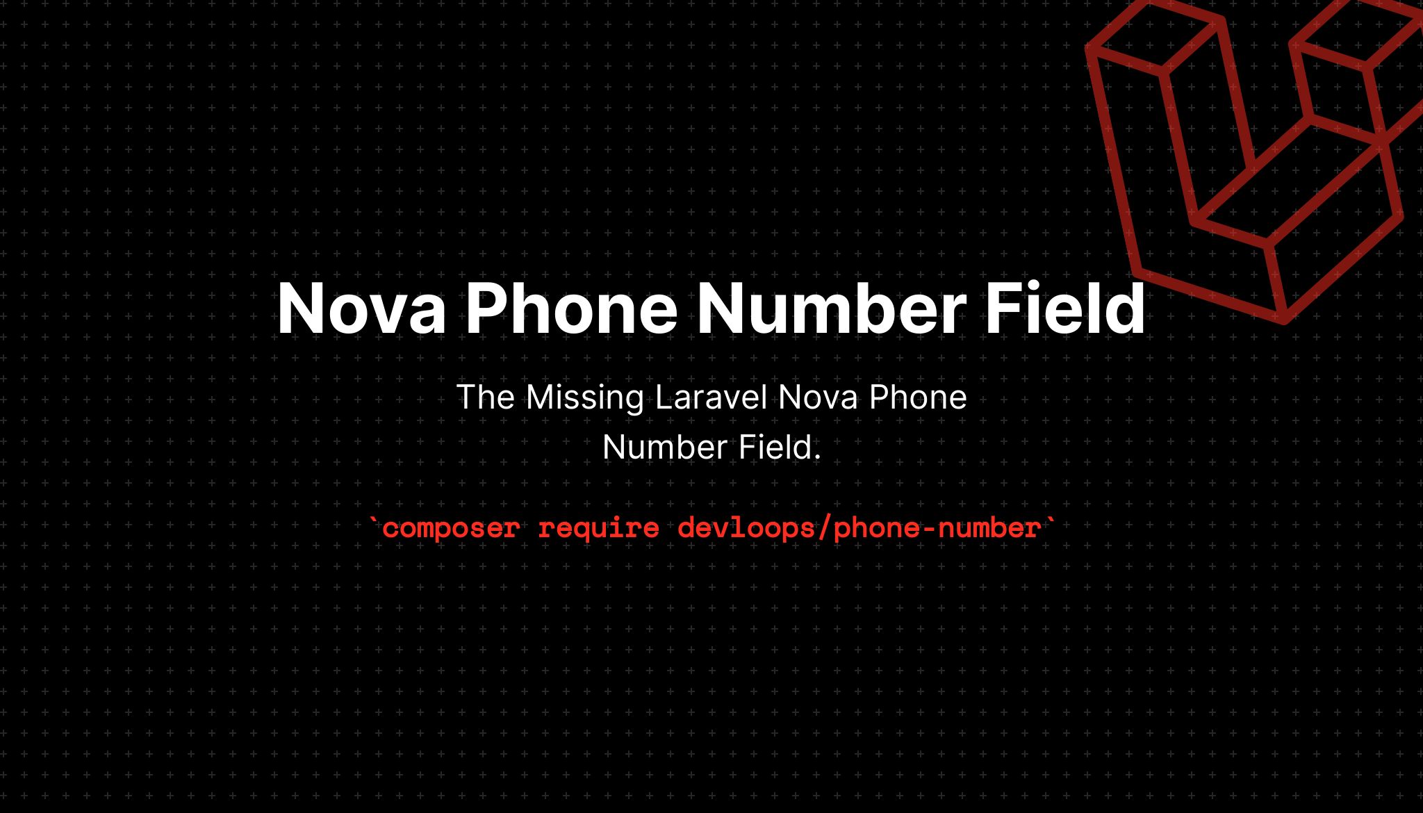 Laravel Nova Phone Number Field