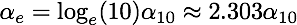 Conversion from base-10 to base-e absorption coefficient.