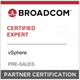 Broadcom Partner Certification - Certified Expert - VMware vSphere - Pre-Sales