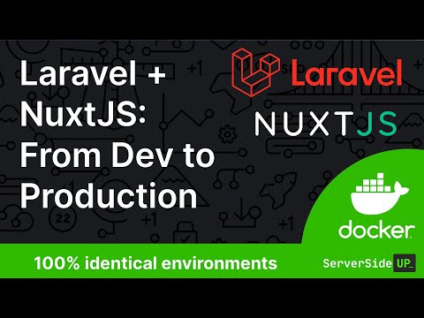 Laravel + NuxtJS From Dev to production