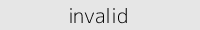 invalid